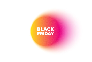 Color gradient circle banner. Black Friday Sale. Special offer price sign. Advertising Discounts symbol. Black friday blur message. Grain noise texture color gradation. Vector