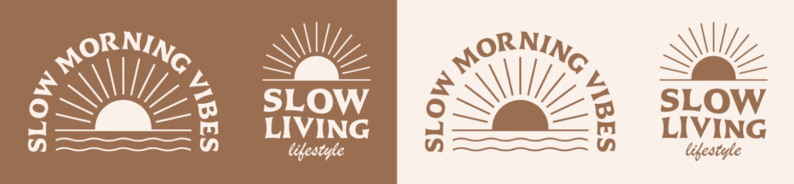 Slow living lifestyle lettering slow morning vibes. Boho elegant beige brown neutral tones logo. Radiant sun sunrise sunset sea ocean waves minimalist illustration vector printable text cut file.	