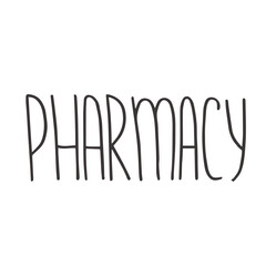 Doodle hand drawn Pharmacy lettering isolated on white background