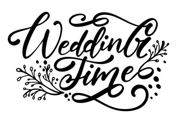 Wedding time typography vector illustration on white solid background