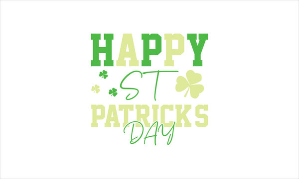 happy st patrick's day - saint patrick's day svg design, Hand drawn lettering phrase, Calligraphy svg  design, Hand written vector sign, svg 10