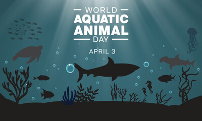 World Aquatic Animal Day design. It features under the sea animal such as shark, turtle, sea horse, and fish. Vector illustration