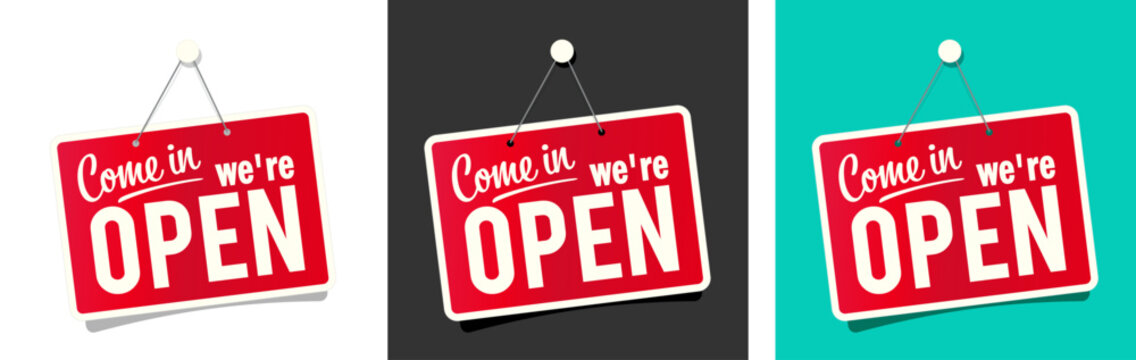 "Come in, We're open" door sign