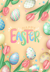 Fototapeta na wymiar Soft yellow greeting card with 3d realistic pastel colored Easter eggs and beautiful tulips. Happy Easter poster or invitation with painted eggs and spring flowers with handwriting greeting text