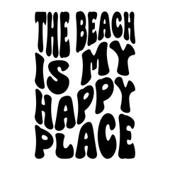 The Beach Is My Happy Place