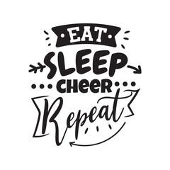Eat Sleep Cheer Repeat Vector Design on White Background