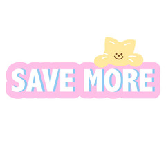 SAVE MORE sale badge with cat for online shopping, marketing, promotion, sticker, banner, special price, discount, social media, print, template, symbol, campaign, web, mobile, cartoon, button, ads