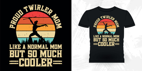 Mom Lover Mother's Day Funny Retro Vintage Baton Twirling T-shirt Design