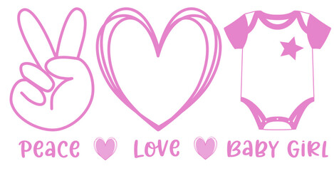 Peace, love, baby boy - body, heart, hand -Pink color - newborn clothing - word - Birth vector graphics for greeting cards, accessories, baby shower,, sweatshirt, prints, cricut,, sublimation
