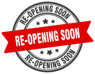 Obraz premium re-opening soon stamp. re-opening soon label on transparent background. round sign