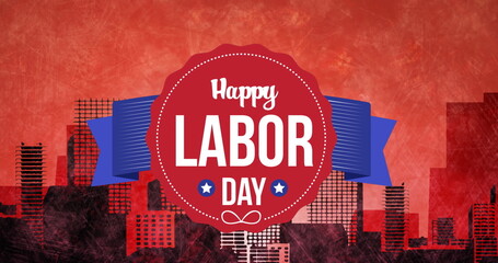 Image of happy labor day text over cityscape