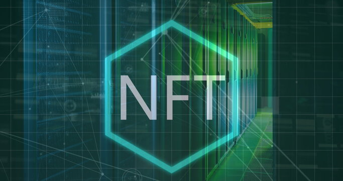 Image of nft text over neon hexagonal banner and network of connections against server room