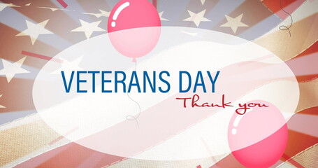 Composition of veterans day thank you text, with red balloons and stripes over american flag