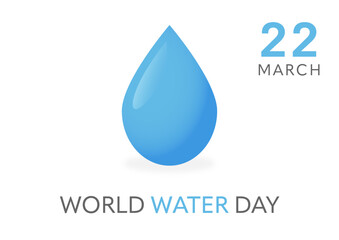 Vector world water day banner with blue drop of water, 22 march