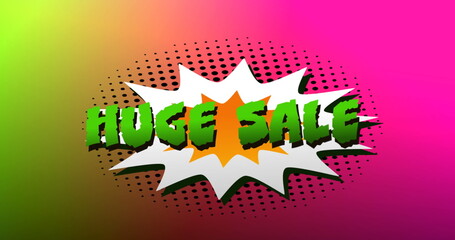 Image of the words Huge Sale in green letters on a white explosion on pink to yellow background 4k