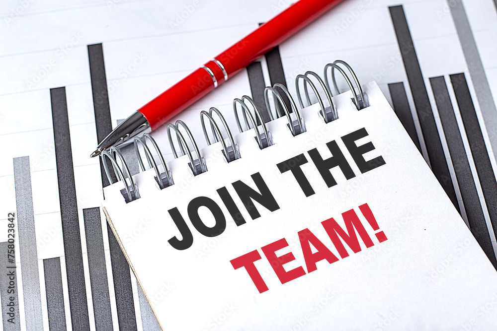 Poster join the team text written on notebook with pen on chart