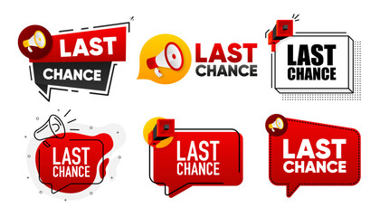 Last Chance. Megaphone label collection with text. Marketing and promotion. Vector Illustration.