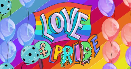 Image of balloons over love and pride text with rainbow background