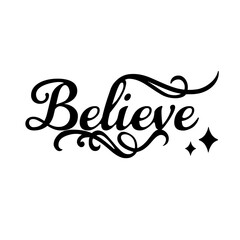 Believe Vector Illustration Fancy Calligraphic