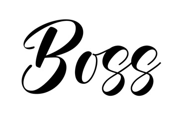 Hand drawn text Boss lettering vector illustration.