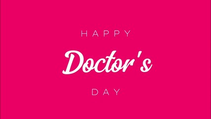 Happy Doctor Day. Holiday concept. Video for background