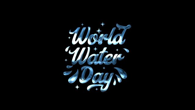 World water day animated text on black background. world water day concept video footage. Suitable for greeting card and world water day celebrations	