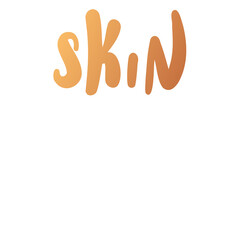 "Skin care" handwritten lettering for beauty, skin care, body care, selfcare concept. 