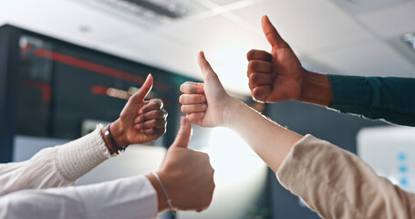 Hands, thumbs up and group of business people for success, agreement or deal achievement at office. Teamwork, yes sign and OK emoji for winning, synergy or solidarity at startup with employee support - obrazy, fototapety, plakaty