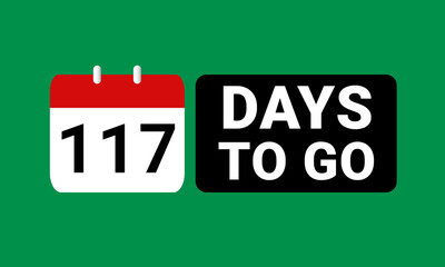 117 days to go last countdown. one hundred and seventeen days go sale price offer promo deal timer, 117 days only