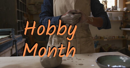Image of hobby month text over african american woman forming pottery
