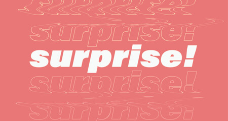 Bold Italic 'Surprise!' Typography in Lowercase with Repeated Gradient Text Outline on Peach Red Background