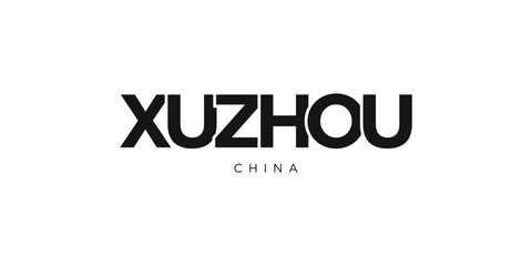 Xuzhou in the China emblem. The design features a geometric style, vector illustration with bold typography in a modern font. The graphic slogan lettering.