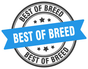 Fototapeta premium best of breed stamp. best of breed label on transparent background. round sign