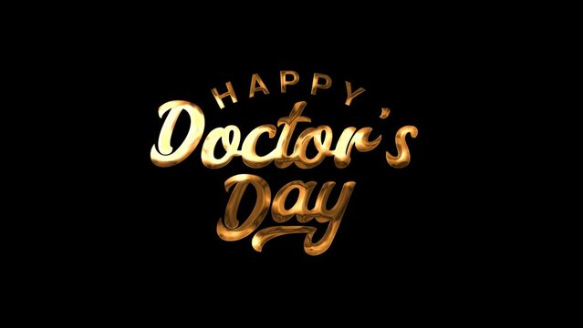 Happy Doctors Day animated text in gold color on the black background. Lettering concet video with text Happy Doctors Day.30 march - World Doctor's