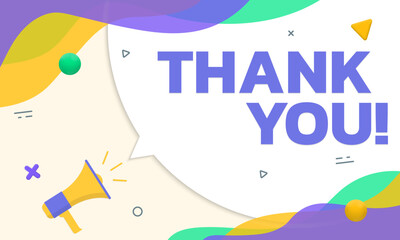 Thank you text card, banner with megaphone, speech bubble and abstract background. Vector illustration. 