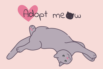 Adopt meow slogan with hand drawn cute posing cat. Adopt a pet concept. Vector illustration