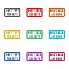 Don t text and drive icon isolated on white background. Set icons colorful