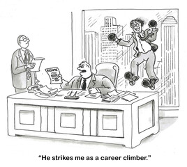 Job Candidate is a Career Climber