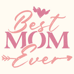 Floral Best Mom Ever Graphic Design 2