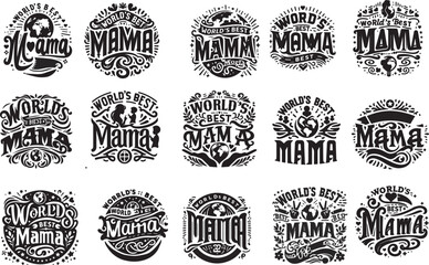 World's Best Mama typography t shirt design.