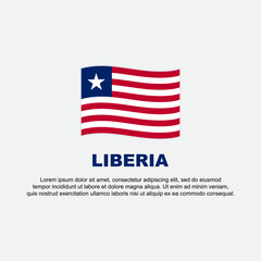 Liberia Flag Background Design Template. Liberia Independence Day Banner Social Media Post. Liberia Background