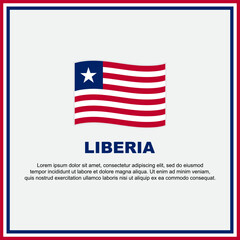 Liberia Flag Background Design Template. Liberia Independence Day Banner Social Media Post. Liberia Banner