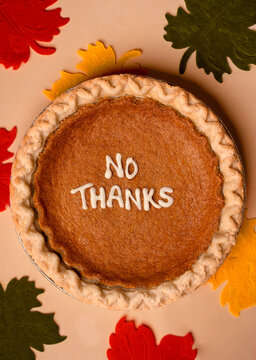 "No Thanks" Thanksgiving Pie 