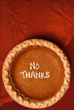 Anti Thanksgiving "No Thanks" Pie 