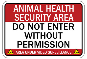 Fototapeta premium Farm surveillance sign animal health security area. Do not enter without permission. Area under video surveillance