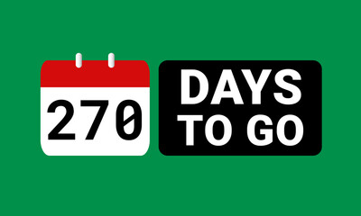 270 days to go last countdown. two hundred and seventy days go sale price offer promo deal timer, 270 days only