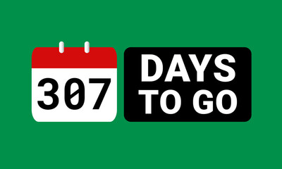 307 days to go last countdown. three hundred and seven days go sale price offer promo deal timer, 307 days only