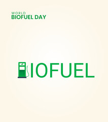 World biofuel day, Biofuel day typography with petrol pump icon, biofuel day design for banner, poster.