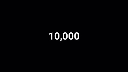 Number counter from zero to ten thousand on a black background, Counting Numbers from 0 to 10,000 on a transparent background with alpha channel, Number counting from 0 to 10k animation