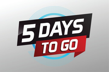 Obraz premium 5 days to go word concept vector illustration with ribbon and 3d style for use landing page, template, ui, web, mobile app, poster, banner, flyer, background, gift card, coupon
